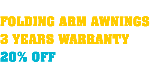  FOLDING ARM AWNINGS 3 YEARS WARRANTY 20% OFF