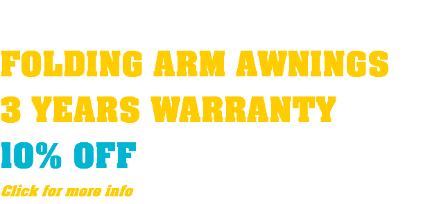  FOLDING ARM AWNINGS 3 YEARS WARRANTY 10% OFF Click for more info